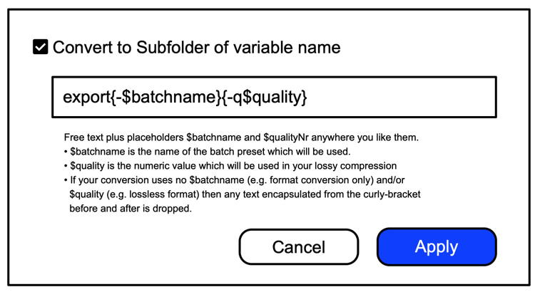 QuickConvert Dropdown Menu Followup Dialog - Convert to subfolder of variable name.png